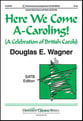 Here We Come A-Caroling! SATB choral sheet music cover